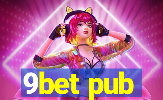 9bet pub